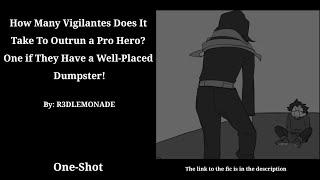 How Many Vigilantes Does It Take To Outrun a Pro Hero? || One-Shot || MHA Podfic