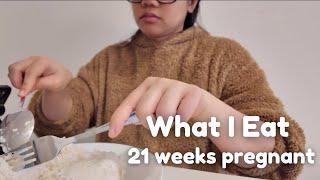 What I eat in a day - 21 weeks pregnant