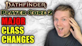 Biggest CLASS CHANGES in Player Core 2 - Pathfinder 2e