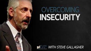 Overcoming Insecurity