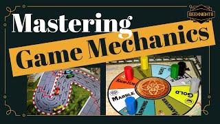 Mastering Game Mechanics