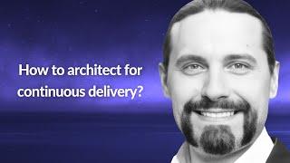 How to architect for continuous delivery? | Romano Roth | Conf42 DevSecOps 2023