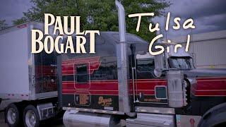 Paul Bogart • Tulsa Girl • Official Lyric Video