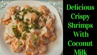 How To Make Buffet Style Creamy Coconut Shrimp/Delicious Vietnamese Creamy Coconut Shrimp Recipe