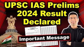 UPSC IAS Prelims 2024 Result Declared | Important Message For Aspirants | Gaurav Kaushal