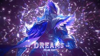 Dreams - Mobile Legends | Trillab [ EDIT/GMV ] Free Preset !