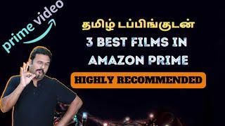 தமிழ் டப்பிங்குடன் 3 Best Films in Amazon Prime | Highly Recommended | Filmi craft