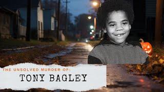 The Unsolved Murder of Tony Bagley