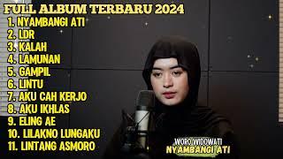 WORO WIDOWATI TERBARU 2024 - NYAMBANGI ATI, KALAH, - WORO WIDOWATI FULL ALBUM LAGU JAWA VIRAL 2024