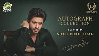 Denver’s exclusive Autograph Collection curated by SHAH RUKH KHAN