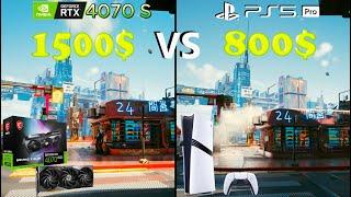 |4K60| RTX 4070 Super vs PS5 Pro | Performance in Cyberpunk 2077