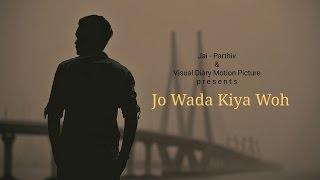 Jo Wada Kiya Woh Nibhana Padega | Cover By Rishabh Tiwari | Jai - Parthiv