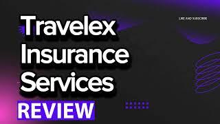 Travelex Insurance Services review, pros and cons, legit, quote (update 2024)