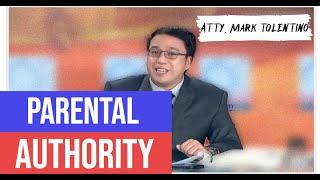 Parental Authority  -Atty. Kuya Mark Tolentino