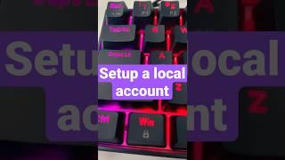 Local user account Windows 11 - fastest and easiest Way