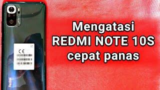 How to solve Xiaomi Redmi Note 10s hot fast