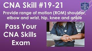 CNA Skills Test #19-21 Range of Motion for shoulder, arm, and legs