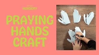 Sunday School | Craft: Praying Hands | Bethel Church Nursery