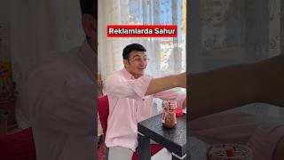 Reklamlarda Sahur ve Bizde sahur #shorts