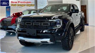 New 2024! All New Premium Ford Ranger Raptor - Twin Turbo Super 3.0L | Luxury Interior, Exterior