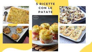 5 ricette con le patate - Facili e sfiziose