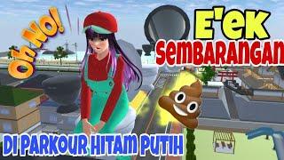 Drama Lucu Sakura | Sakura Eek Sembarangandi Parkour Hitam putih ,|Sakura School Simulator