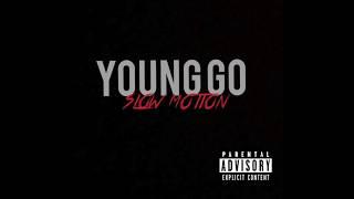 Young Go- Slow Motion