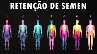 AS 7 ETAPAS DA RETENÇÃO DE SÊMEN