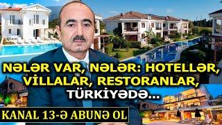 Əli Həsənovun 2 MİLYARDLIQ GİZLİ SƏLTƏNƏTİ üzə çıxdı: Hotellər, villalar, şirkətlər, obyektlər....