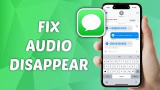 How to FIX Audio Messages Disappearing on iPhone