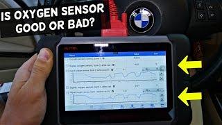 HOW TO KNOW IF OXYGEN SENSOR IS GOOD OR BAD ON BMW