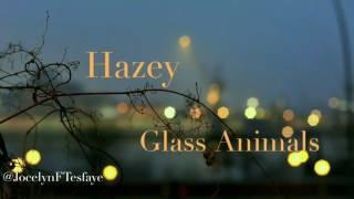 Hazey-Glass Animals (Lyrics)