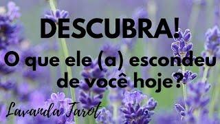 #tarot 🪻DESCUBRA! O que ele (a) escondeu de você hoje?🪻