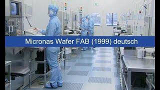 Micronas Wafer FAB, 1999 (deutsch)