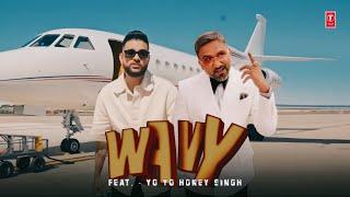 YO YO HONEY SINGH X KARAN AUJLA - WAVY ! ROH ! NEW REMIX 2024