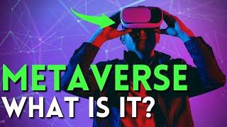 What is Metaverse? Metaverse Explained. A Complete Beginner's Guide