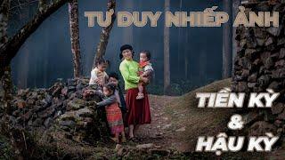 Tư duy nhiếp ảnh - giai đoạn tiền kỳ & hậu kỳ