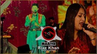 MAAIYA || Riaz Khan With Varshajamwal || Tappe ||Koi Kach Daa Glass Howe|| Offciall Video Song ||