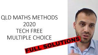 QLD Maths Methods 2020 External Exam: Tech Free Multiple Choice Full Solutions