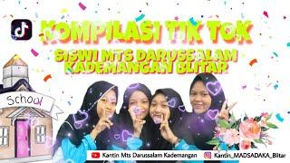 KOMPILASI TIK TOK SISWI MTS DARUSSALAM KADEMANGAN BLITAR 2020 | part 1