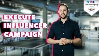 How To Execute An Influencer Marketing Campaign :: Inside Influence Episode 1
