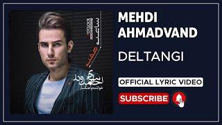 Mehdi Ahmadvand - Deltangi I Lyrics Video ( مهدی احمدوند - دلتنگی )