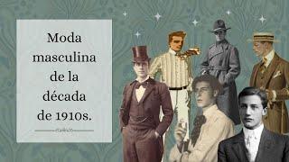 Moda masculina de la década de 1910s | Evolución de la moda masculina