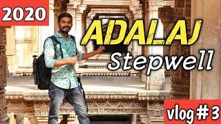 Adalaj Stepwell Vlog 2020 | TourCam 