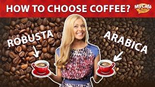 How to Choose Coffee? Arabica or Robusta.  Tips from My Cafe and JS Barista Training Center