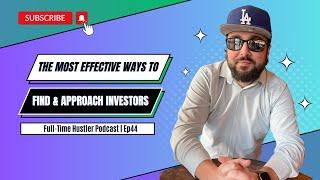 What are the Most Effective Ways to Find and Approach Investors?