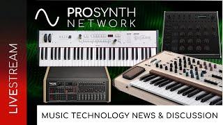 Pro Synth Network LIVE! - Episode 219