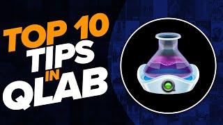 QLAB TOP 10 TIPS