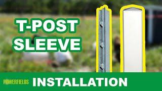 T-Post Sleeve Installation - A SAFE-FENCE Tutorial