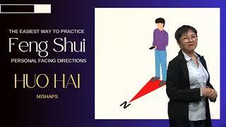 Personal Huo Hai (Mishaps) Direction | Feng Shui